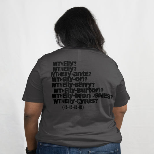 WTHELLY” Tee